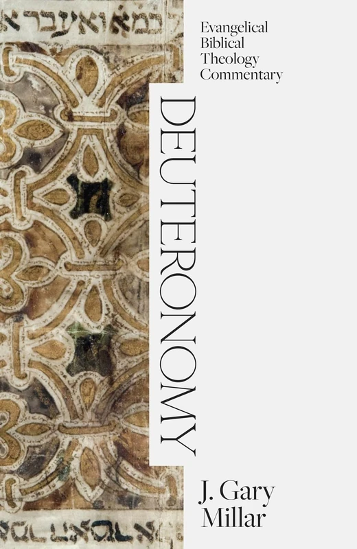 Deuteronomy (Evangelical Biblical Theology Commentary)