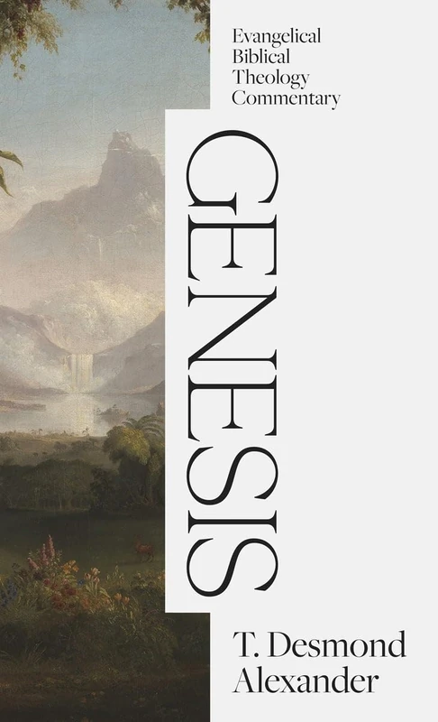 Genesis (Evangelical Biblical Theology Commentary)