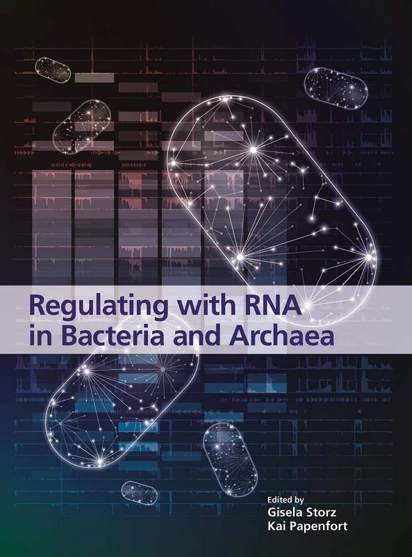 Regulating with RNA in Bacteria and Archaea (ASM Books)