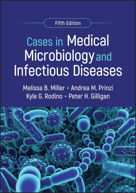 Cases in Medical Microbiology and Infectious Diseases (ASM Books)
