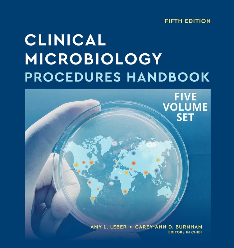 Clinical Microbiology Procedures Handbook, Multi-Volume (ASM Books)