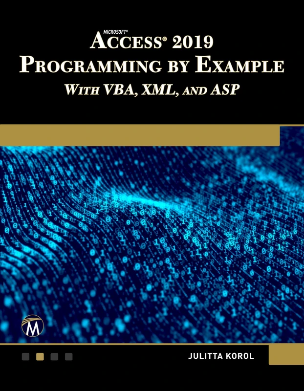 Microsoft Access 2019 Programming by Example with VBA XML and ASP - Image 1