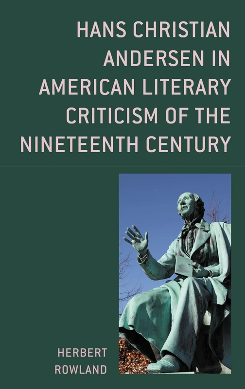 Hans Christian Andersen in American Literary Criticism of the Nineteenth-Century