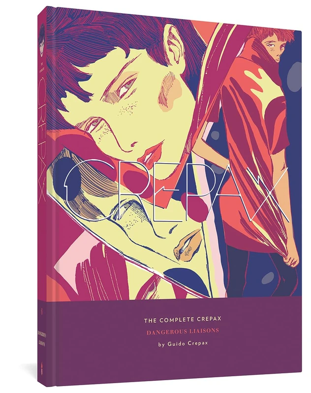 The Complete Crepax Vol. 6: Dangerous Liaisons: 0 - Image 1