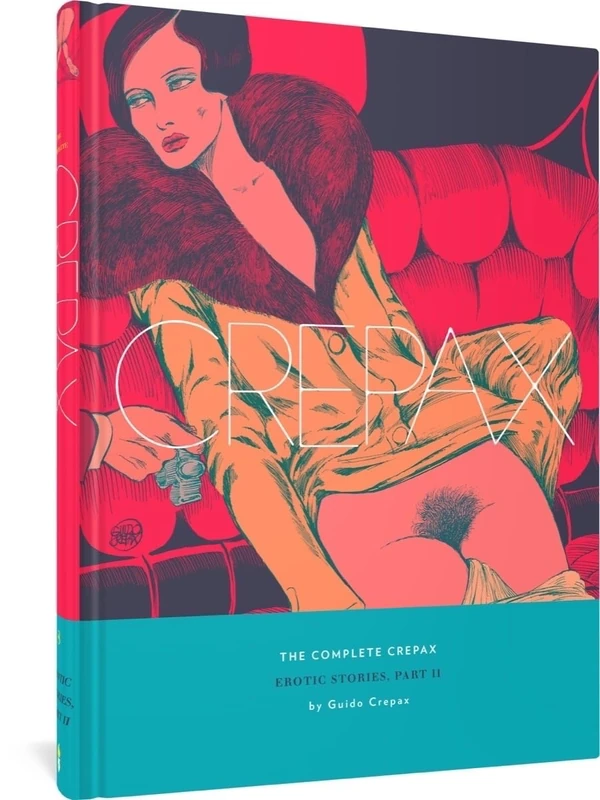 The Complete Crepax: Erotic Stories, Part II: Volume 8 - Image 1