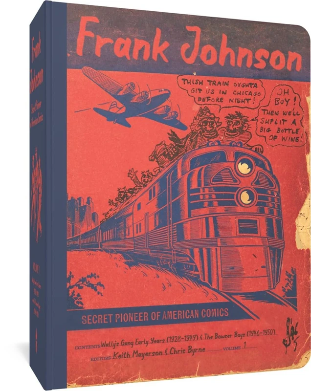 Frank Johnson, Secret Pioneer of American Comics Vol. 1: Wally's Gang Early Years (1928-1949) and The Bowse