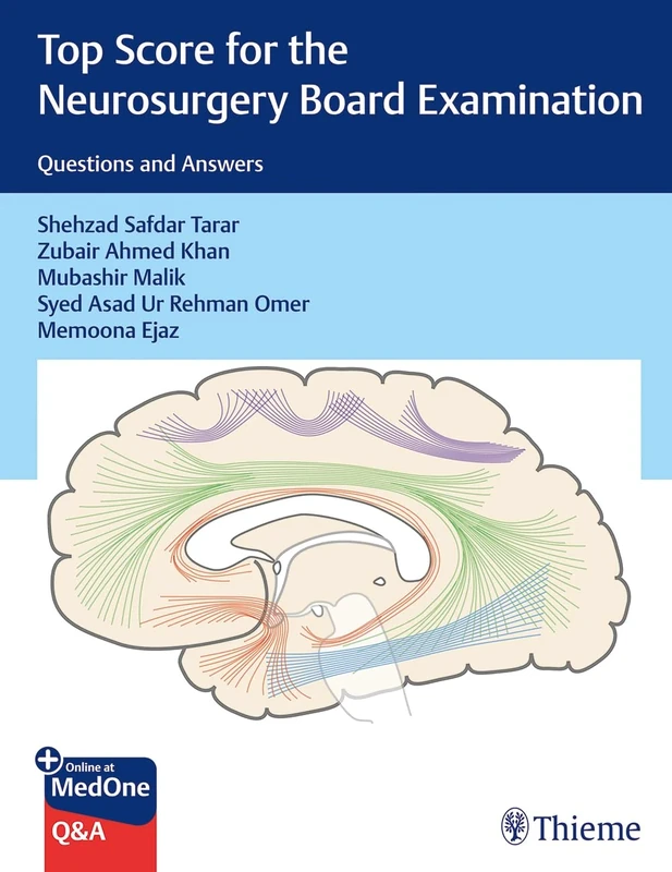 Top Score for the Neurosurgery Board Examination: Questions and Answers