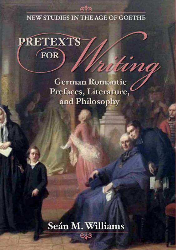 Rutgers University Press - Pretexts for Writing - German Romanticism