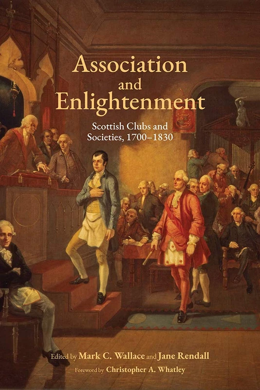 Association and Enlightenment: Scottish Clubs and Societies