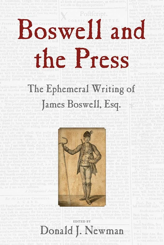 Boswell and the Press - Essays on James Boswell by Rutgers Press