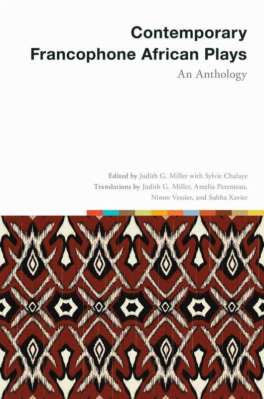 Contemporary Francophone African Plays: An Anthology Book