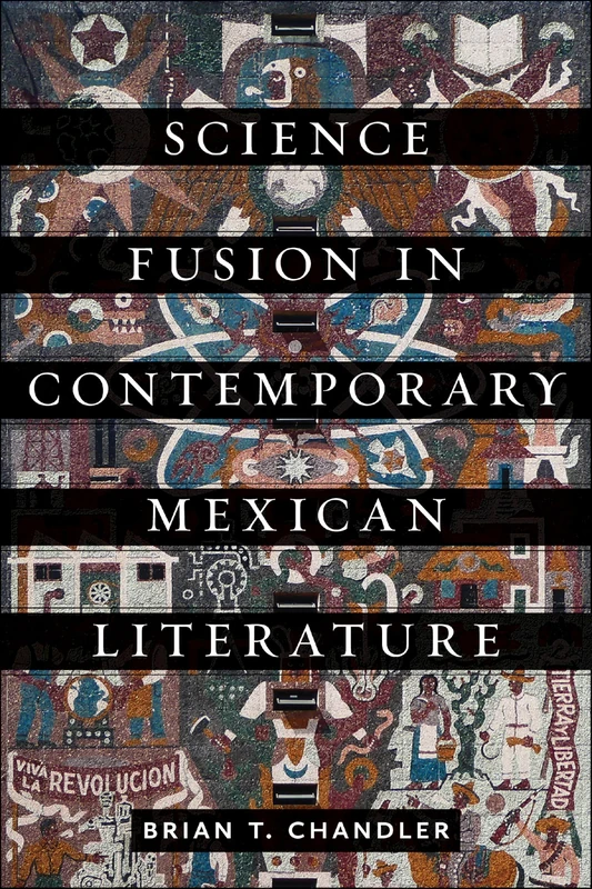 Science Fusion in Contemporary Mexican Literature - Book