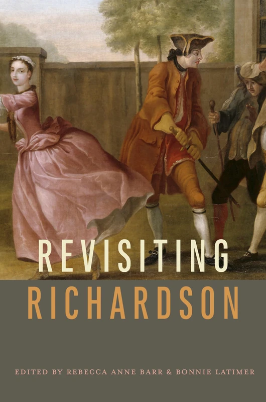 Revisiting Richardson (Transits: Literature, Thought & Culture, 1650-1850)