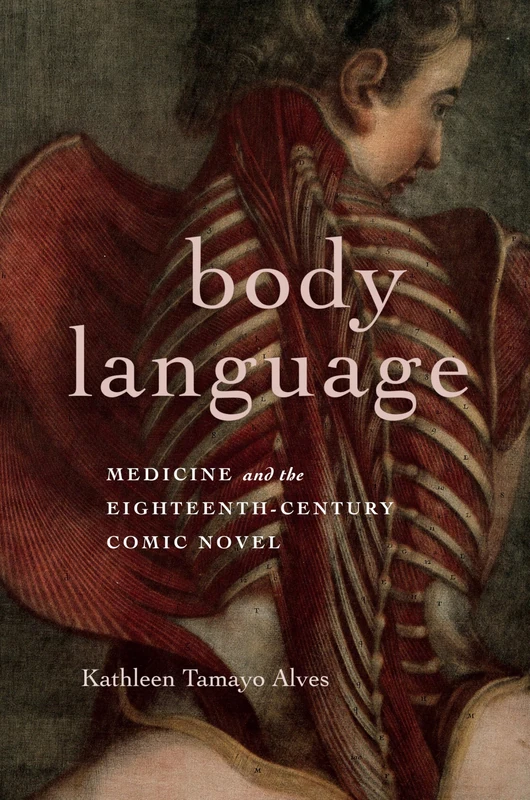 Body Language: Medicine and the Eighteenth-Century Comic Novel (Transits: Literature, Thought & Culture, 1650-1850) - Image 1