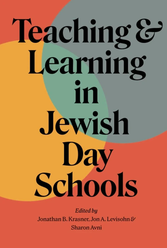 Teaching and Learning in Jewish Day Schools (Mandel-Brandeis Series in Jewish Education)