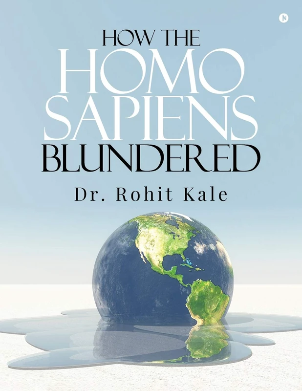 How the Homo sapiens blundered