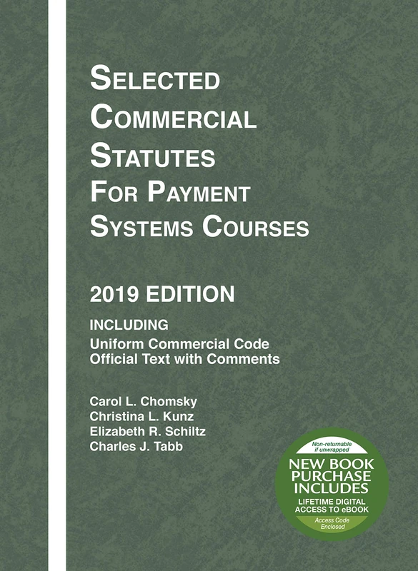 Selected Commercial Statutes for Payment Systems Courses, 2019 Edition (Selected Statutes)