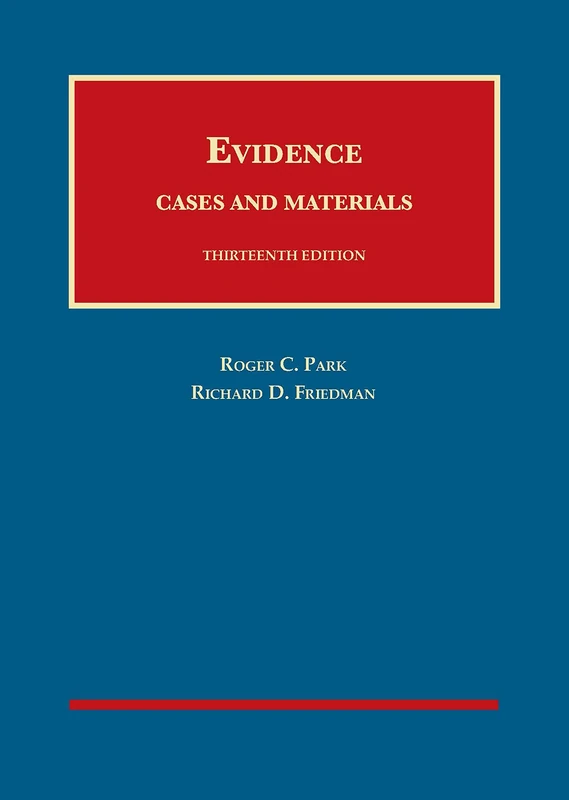 Evidence: Cases and Materials - CasebookPlus (University Casebook Series (Multimedia))