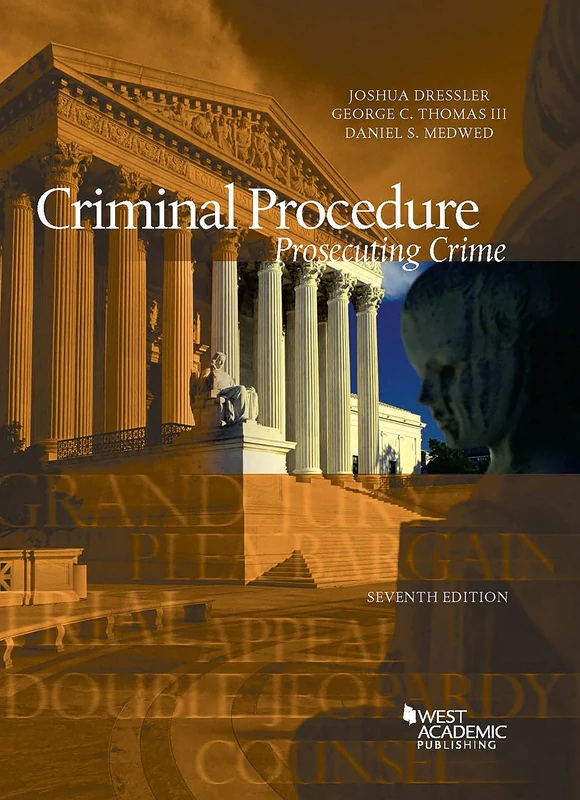 Criminal Procedure, Prosecuting Crime (American Casebook Series)