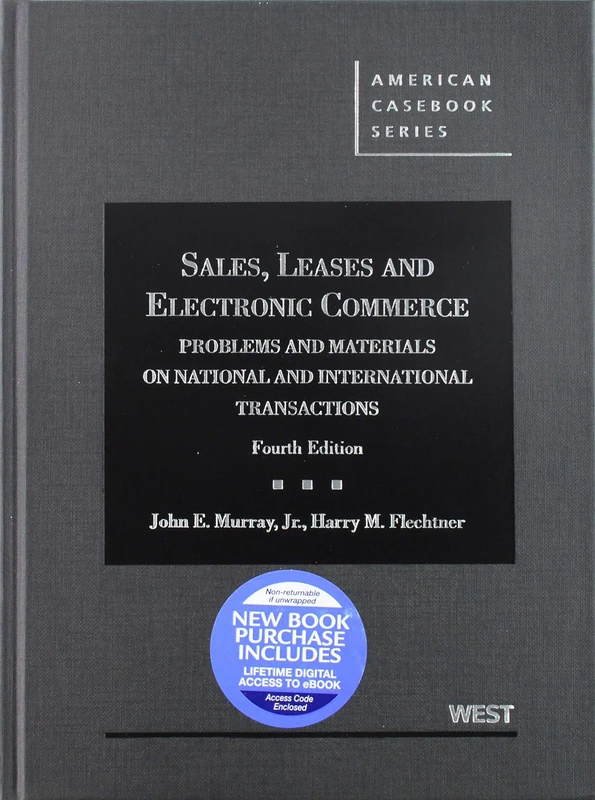 Sales Leases and Electronic Commerce - CasebookPlus: Problems and Materials on National and International Transactions (American Casebook Series (Multimedia))