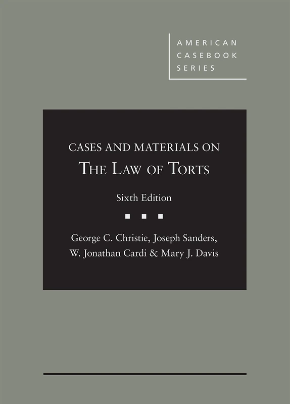 Cases and Materials on the Law of Torts - CasebookPlus (American Casebook Series (Multimedia))