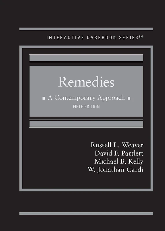 Remedies: A Contemporary Approach - CasebookPlus (Interactive Casebook Series)
