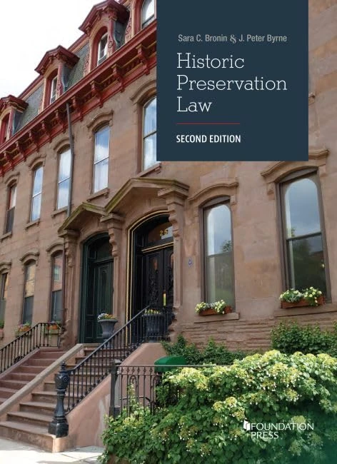 Historic Preservation Law (University Casebook Series)