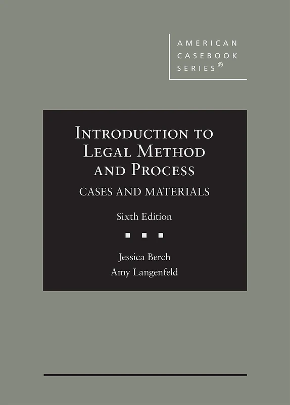 Introduction to Legal Method and Process: Cases and Materials (American Casebook Series)