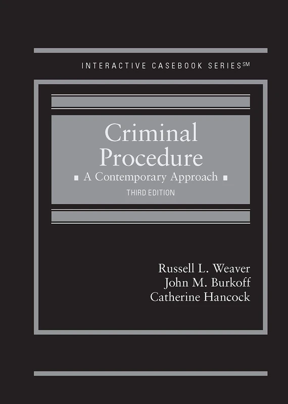 Criminal Procedure: A Contemporary Approach - CasebookPlus (Interactive Casebook Series)