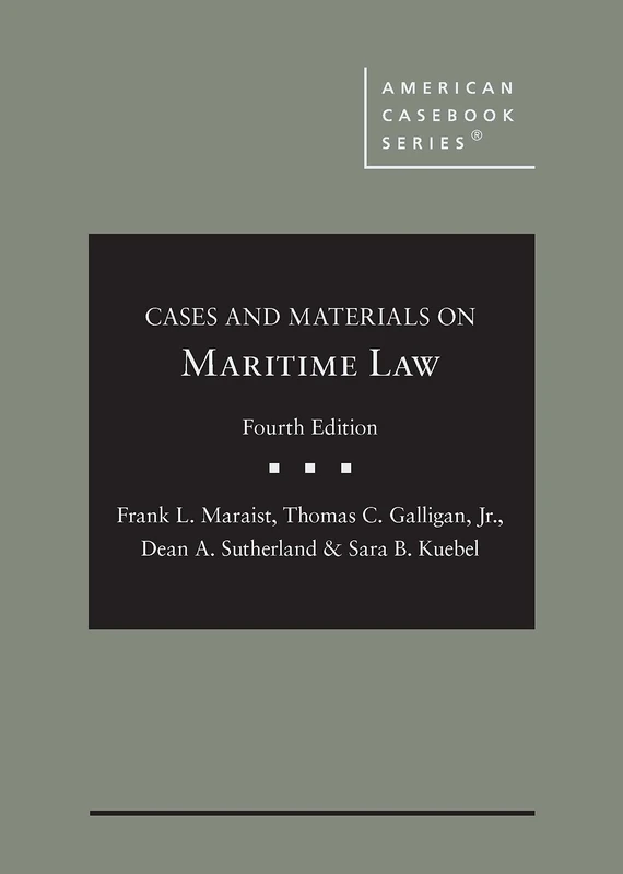 Maritime Law (American Casebook Series)