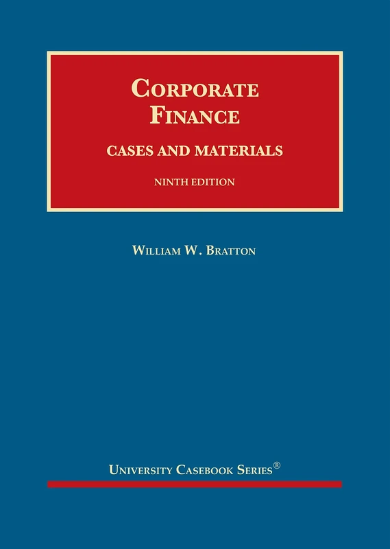 Corporate Finance: Cases and Materials (University Casebook Series)