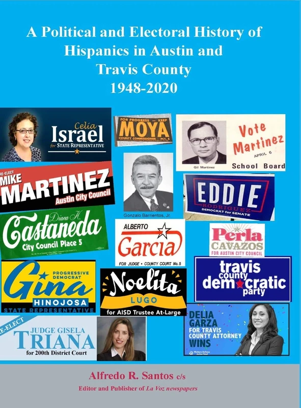 A Political and Electoral History of Hispanics in Austin and Travis County 1948-2020: political science