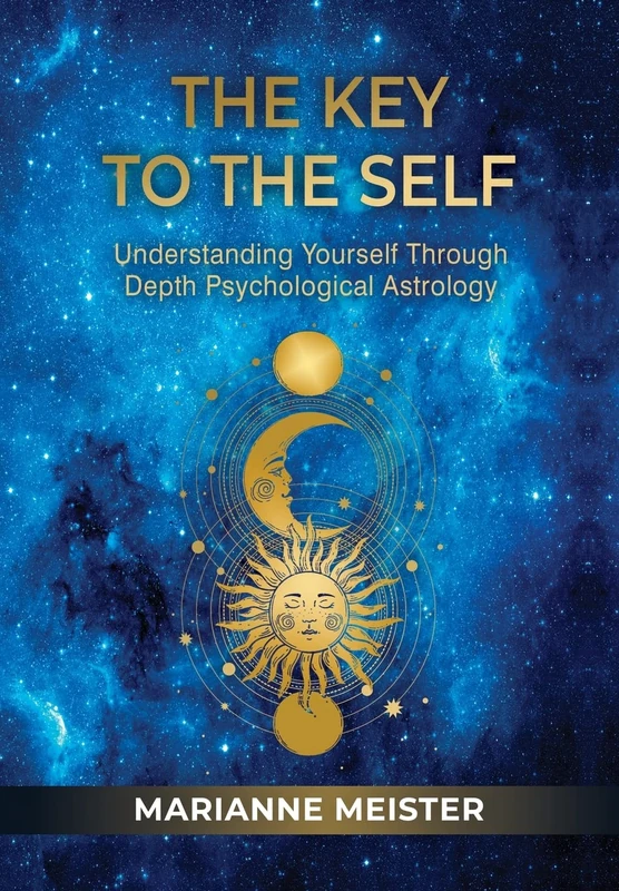 The Key to the Self: Understanding Yourself Through Depth Psychological Astrology