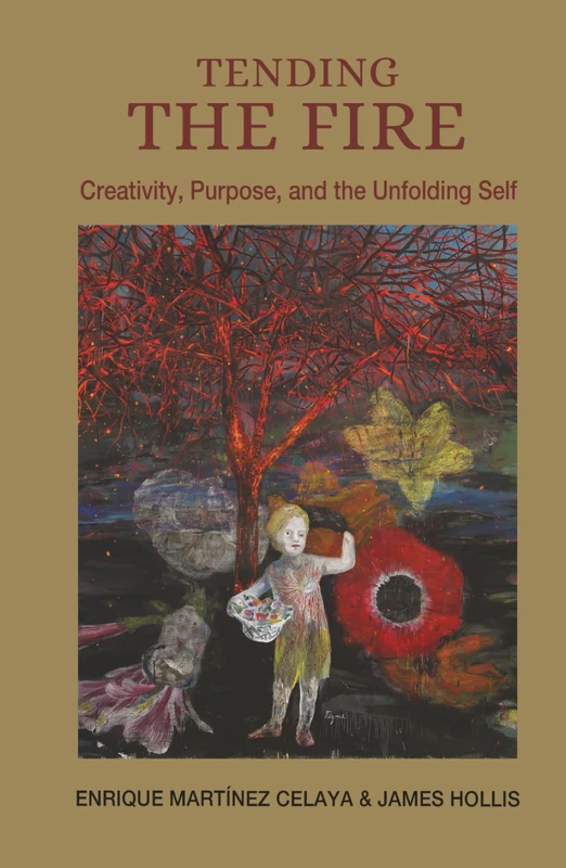 Tending the Fire: Creativity, Purpose, and the Unfolding Self