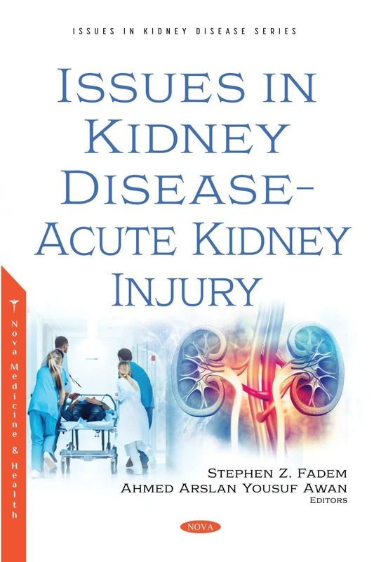 Issues in Kidney Disease - Acute Kidney Injury (Issues in Kidney Disease)