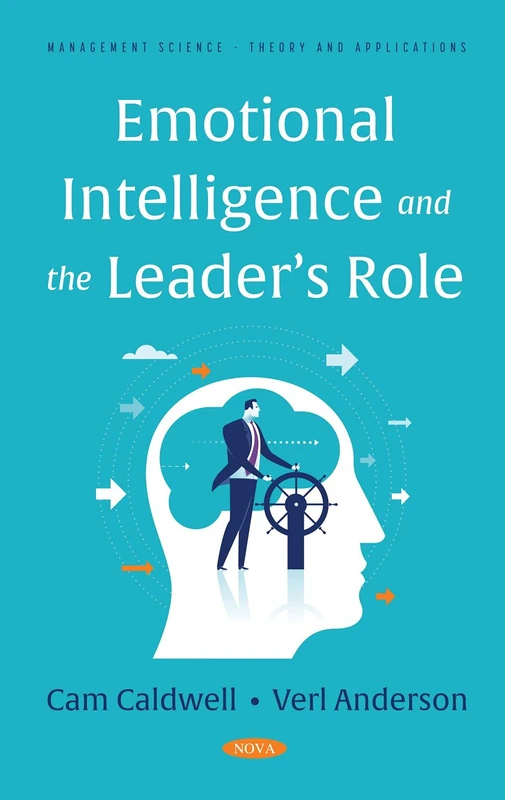 Emotional Intelligence and the Leader's Role (Management Science - Theory and Applications)