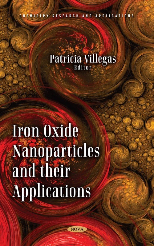 Iron Oxide Nanoparticles and their Applications (Chemistry Research and Applications)