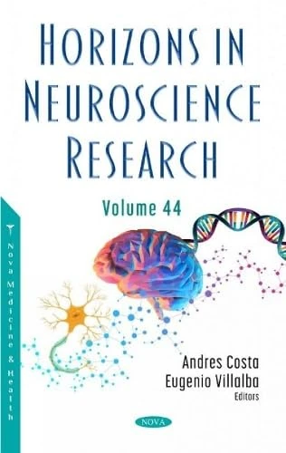 Horizons in Neuroscience Research. Volume 44 (Horizons in Neuroscience Research)