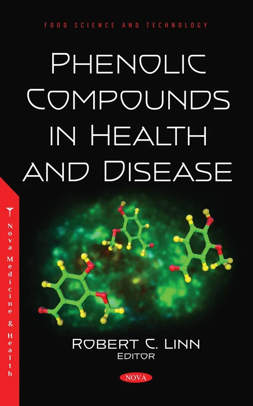 Phenolic Compounds in Health and Disease (Food Science and Technology)