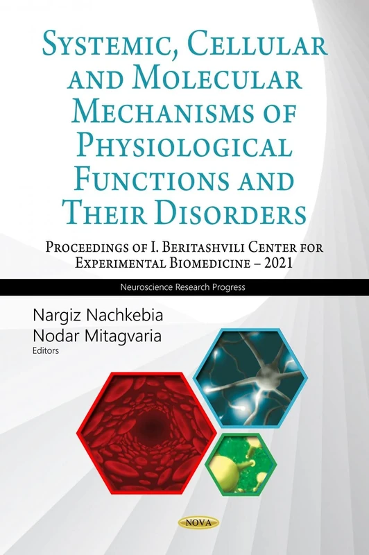 Systemic, Cellular and Molecular Mechanisms of Physiological Functions and Their Disorders, Third Book (Proceedings of I. Beritashvili Center for ... - 2021) (Biochemistry Research Trends) - Image 1