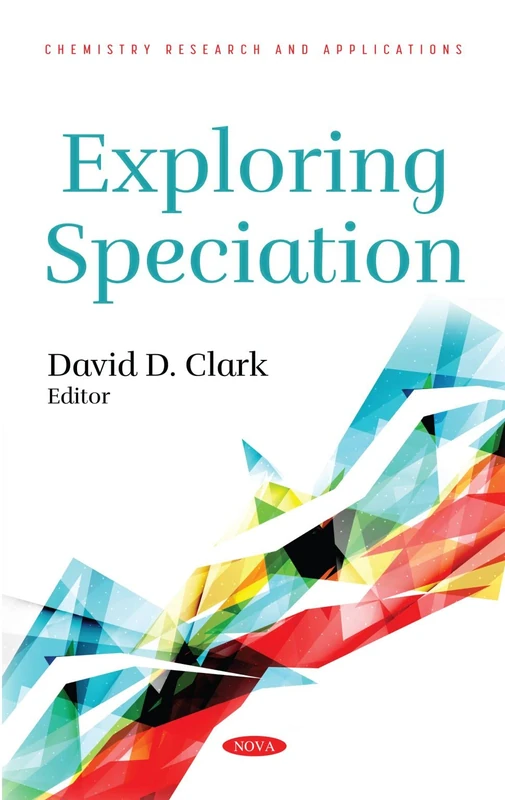 Exploring Speciation (Chemistry Research and Applications)