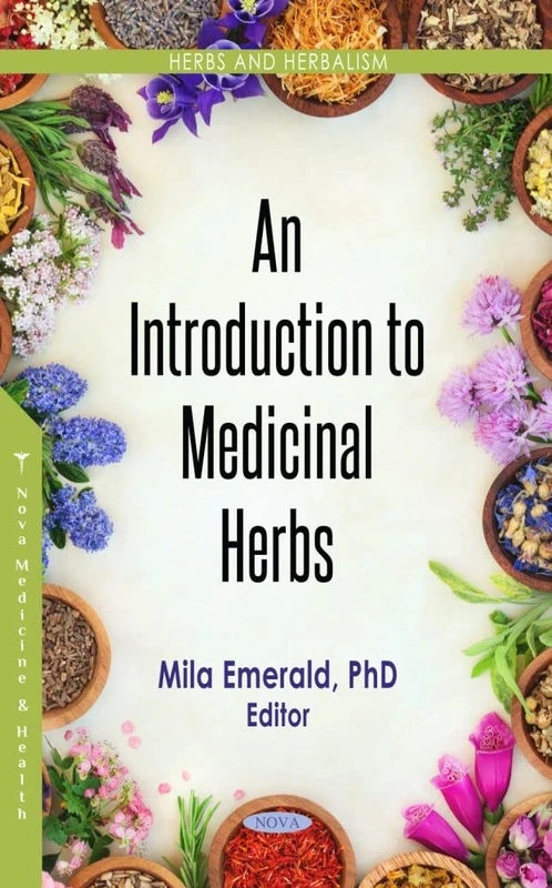 An Introduction to Medicinal Herbs (Herbs and Herbalism)
