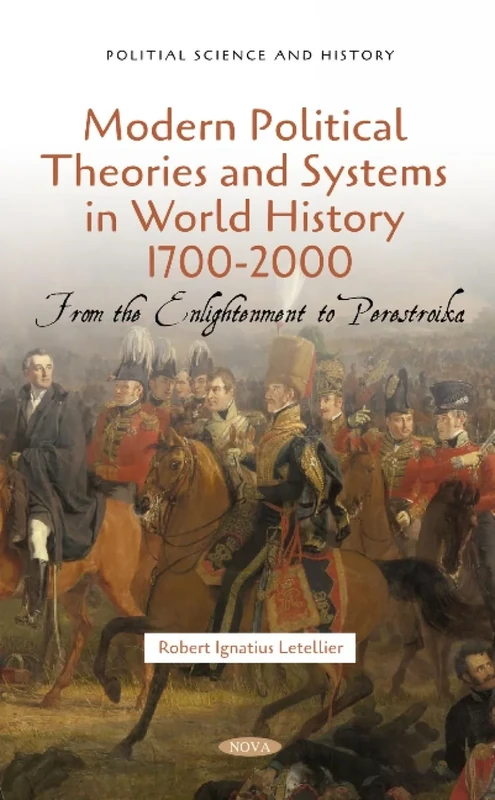 Political Theories and Their Systems in World History 1700-2000: From the Enlightenment to Perestroika (Political Science and History)
