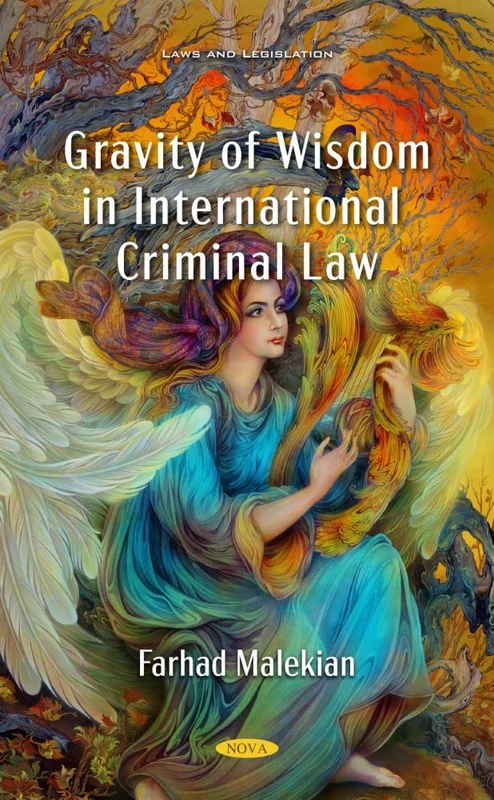 Gravity of Wisdom in International Law (Laws and Legislation)