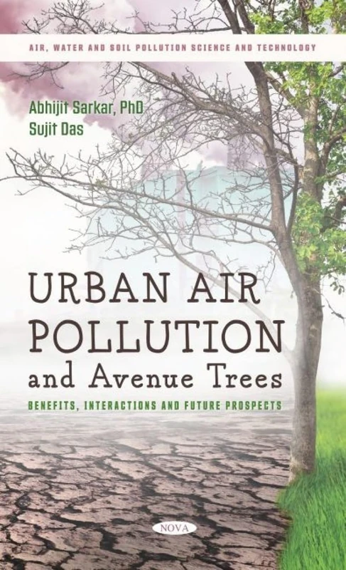 Urban Air Pollution and Avenue Trees: Benefits, Interactions and Future Prospects - Image 1