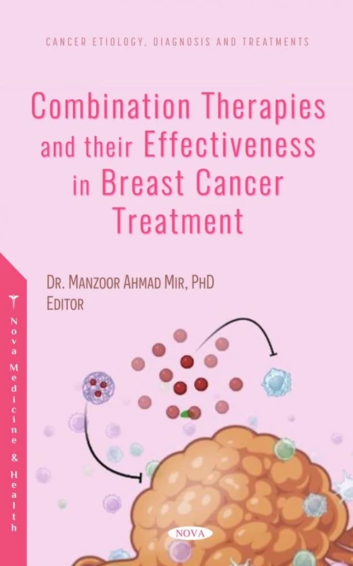 Combination Therapies and their Effectiveness in Breast Cancer Treatment (Cancer Etiology, Diagnosis and Treatments) - Image 1