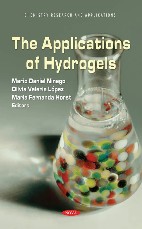 The Applications of Hydrogels (Chemistry Research and Applications)