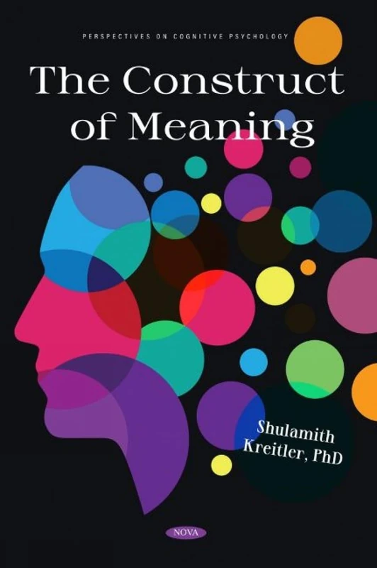 The Construct of Meaning (Perspectives on Cognitive Psychology)