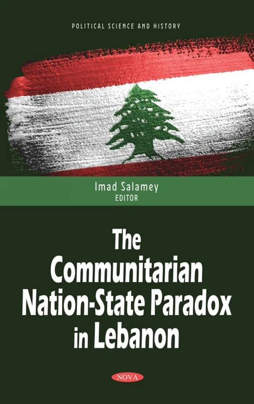 The Communitarian Nation-State Paradox in Lebanon (Political Science and History)