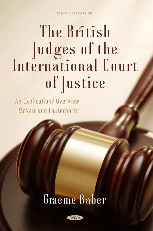 The British Judges of the International Court of Justice: An Explication? Overview, McNair and Lauterpacht - Image 1